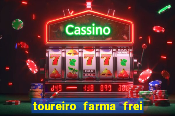 toureiro farma frei serafim teresina - pi